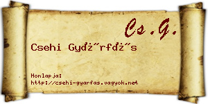 Csehi Gyárfás névjegykártya